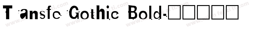 TransferGothic Bold字体转换